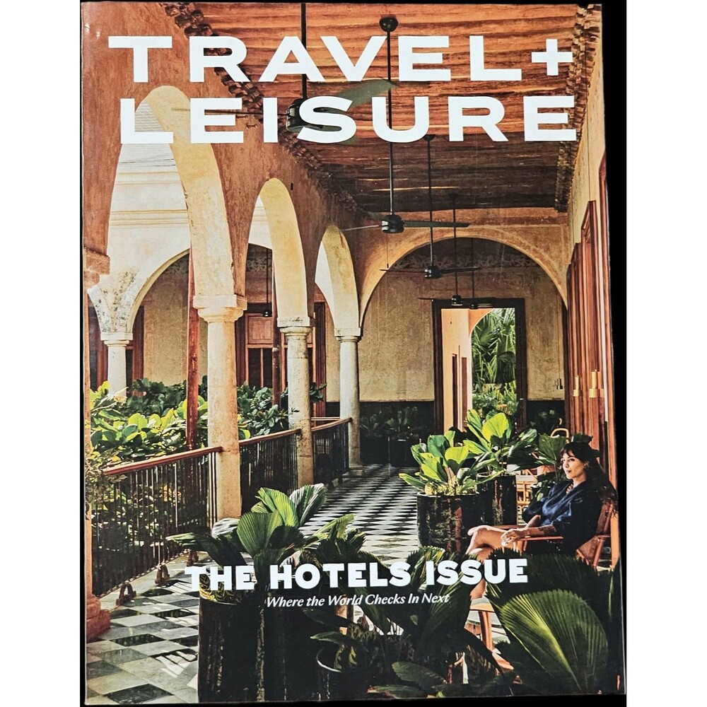 TRAVEL + LEISURE Magazine The Hotels Issue May 2026 Hermes